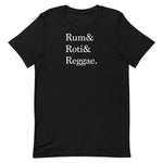 RUM & ROTI & REGGAE (UNISEX)    T-SHIRT