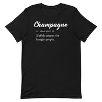 CHAMPAGNE BUBBLY GRAPES FOR BOUGIE PEOPLE (UNISEX) T-SHIRT